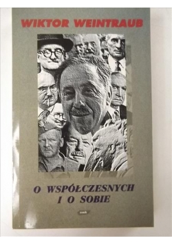 O współczesnych i o sobie
