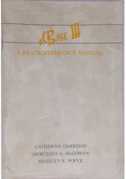 dBase III - A ready reference manual