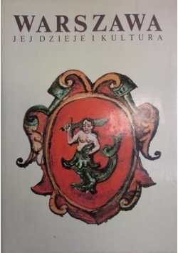 Warszawa jej dzieje i kultura