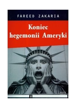 Koniec hegemonii Ameryki