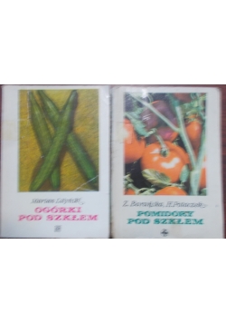 Ogórki pod szkłem/Pomidory pod szkłem