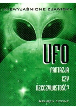 Ufo - fantazja czy rzeczywistość?