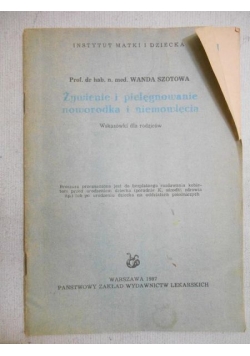 Żywienie i pielęgnowanie noworodka i niemowlęcia