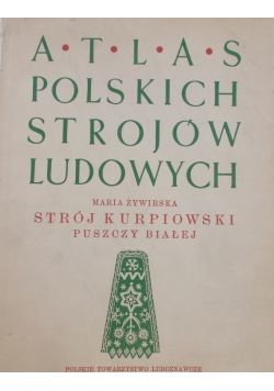 Atlas polskich strojów ludowych,  strój kurpiowski