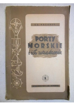 . - Porty morskie i ich urządzenia