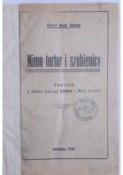 Mimo tortur i szubienicy, 1934 r.
