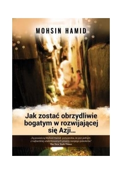 Jak zostać obrzydliwie bogatym w rozwijającej się Azji...