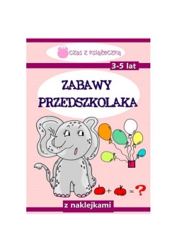 Zabawy przedszkolaka 3-5 lat