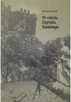 W cieniu Ogrodu Saskiego