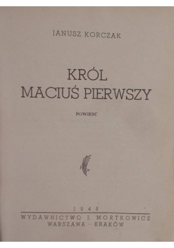 Król Maciuś Pierwszy,1948 r.