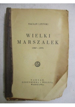 Wielki Marszałek  (1867-1935), 1936 r.