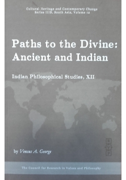 Paths to the Divine: Ancient and Indian