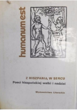 Z Hiszpanią w sercu. Poeci hiszpańskiej walki i nadziei.