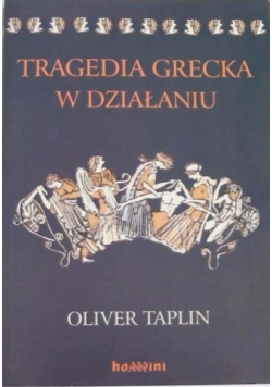 Tragedia grecka w działaniu , nowa