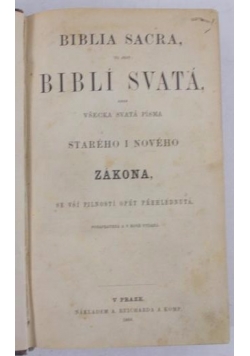 Bibli Svata aneb Vsecka svata pisma Stareho i Noveho zakona, 1866 r.