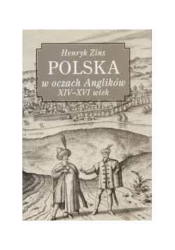 Polska w oczach Anglików XIV-XVI wiek