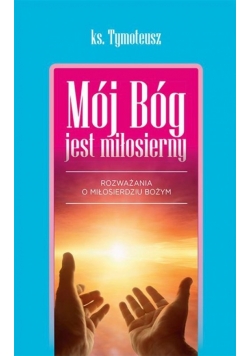 Mój bóg jest miłosierny