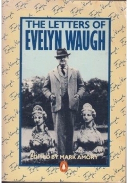 The letters of Evelyn Waugh
