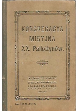 Kongregacya misyjna XX. Pallottynów, 1913r