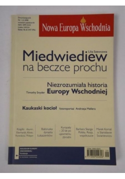 Nowa Europa Wschodnia. Miedwiediew na beczce prochu. Nr 1 (2008)