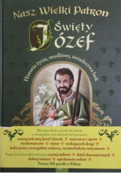 Nasz wielki patron Święty Józef