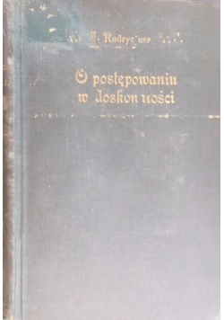 O postępowaniu w doskonałości i cnotach chrześcijańskich, tom III,  1929 r.
