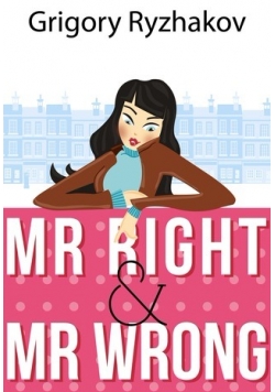 Mr right & Mr wrong