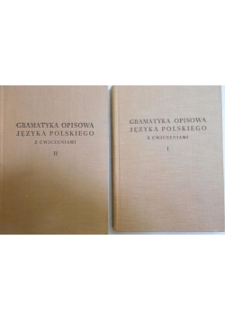 Gramatyka opisowa języka polskiego z ćwiczeniami, tom I-II