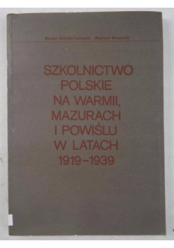 Szkolnictwo polskie na Warmii, Mazurach i Powiślu w latach 1919-1939
