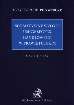 Normatywne wzorce umów spółek handlowych w prawie polskim