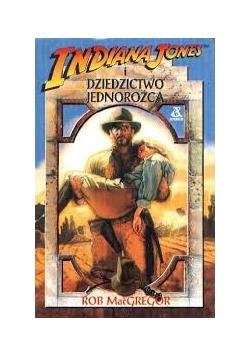 Indiana Jones i dziedzictwo jednorożca
