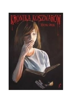 Kronika koszmarów, Nowa