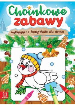 Choinkowe zabawy Malowanki i łamigłówki dla dzieci