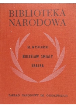 Wyspiański St. - Bolesław Śmiały, Skałka
