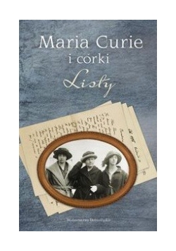 Maria Curie i córki Listy