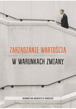 Zarządzanie wartością w warunkach zmiany
