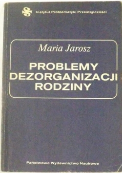Problemy dezorganizacji rodziny