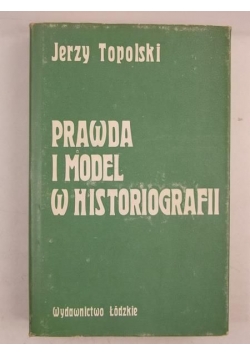 Prawda i model w historiografii