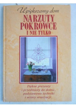 Upiększamy dom. Narzuty, pokrowce i nie tylko