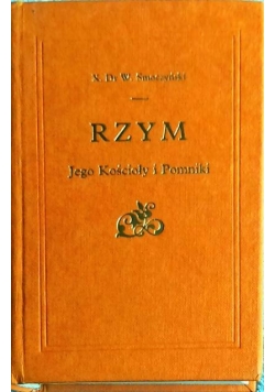 Rzym jego kościoły i pomniki