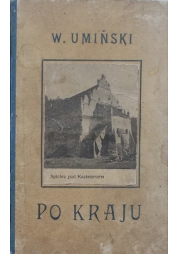 Po kraju!, 1913r.
