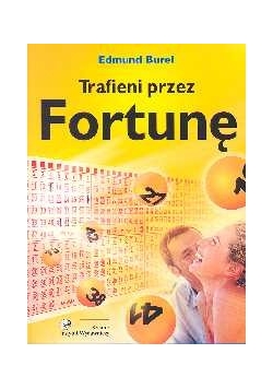 Trafieni przez fortunę