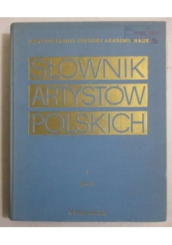 Słownik artystów polskich, Tom I A-C