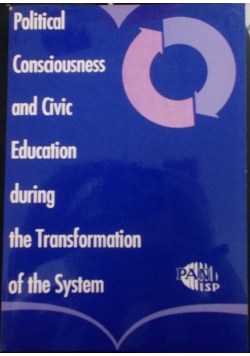 Political Consciousness and Civic Education during the Transformation of the System