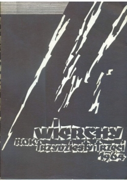 Wierchy, rok trzydziesty trzeci 1964