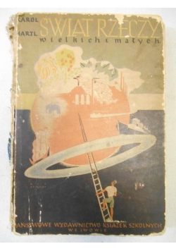 Świat rzeczy wielkich i małych, 1938 r.