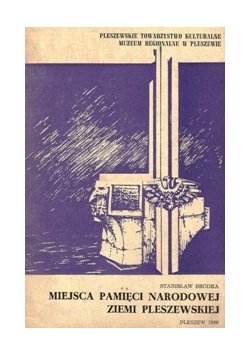 Miejsca pamięci Narodowej Ziemi Pleszewskiej