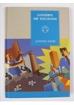 Goodbye Mr Socialism, nowa