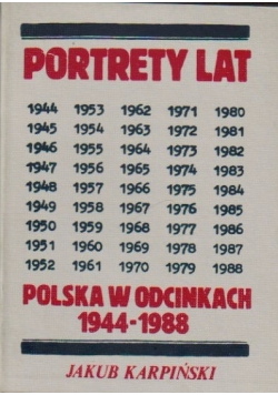 Portrety lat Polska w odcinkach 1944-1988