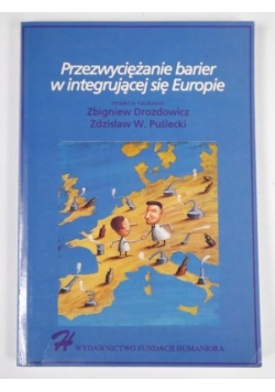 Przezwyciężanie barier w integrującej się Europie